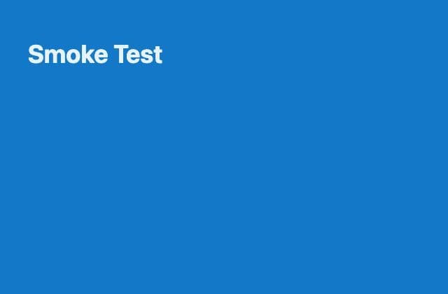 Smoke Test Button